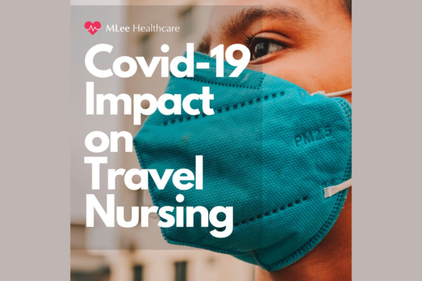 Covid-19 Impact on Travel Nursing 