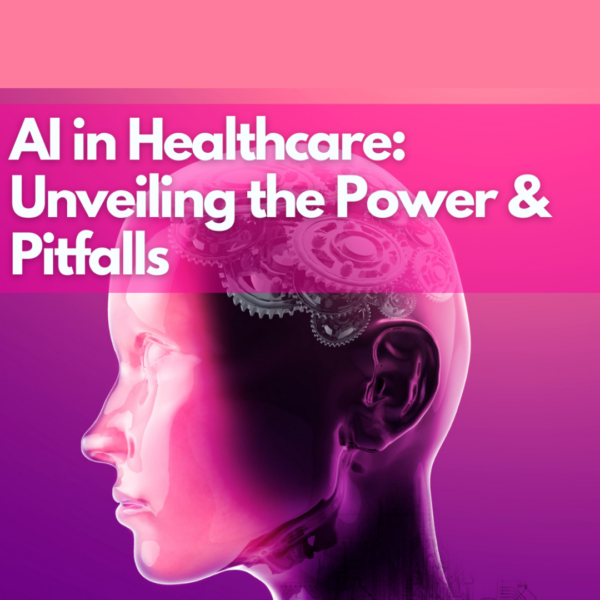 AI in Healthcare: Unveiling the Power and Pitfalls 