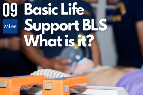 Basic Life Support (BLS) – What is It? 