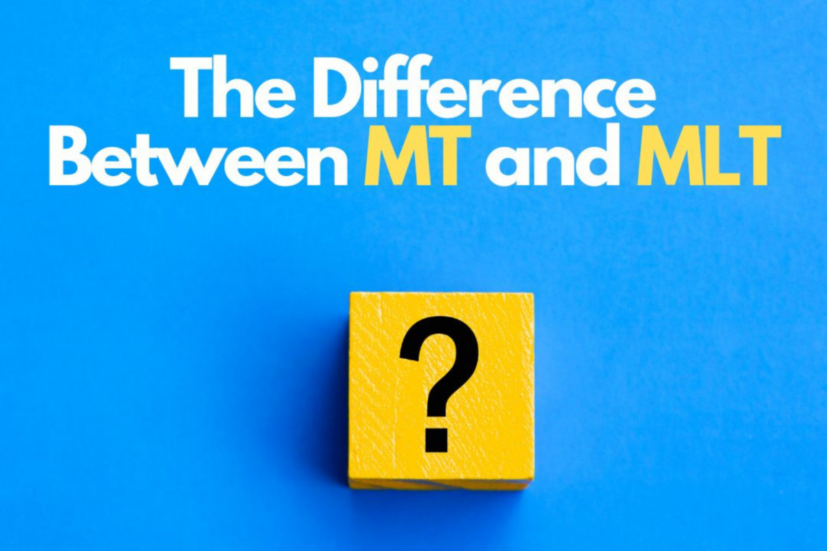 The Difference Between MT and MLT 