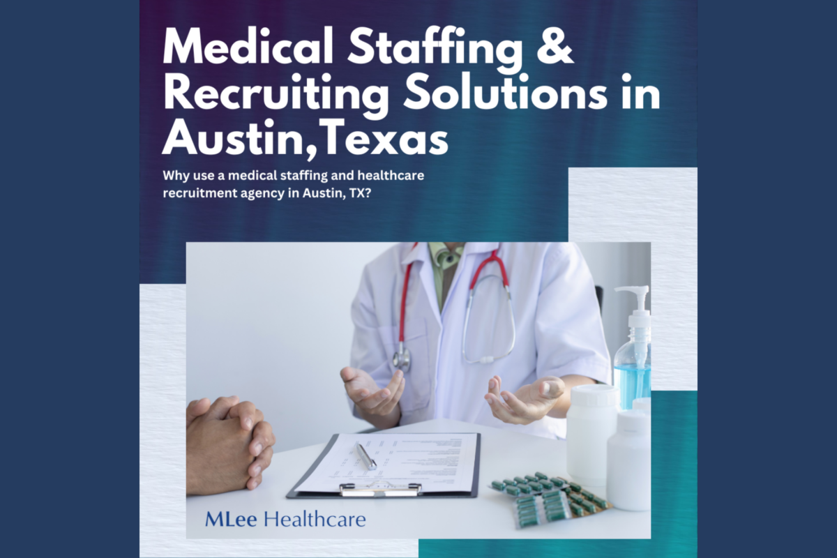 Medical Staffing & Recruiting Solutions in Austin Texas 