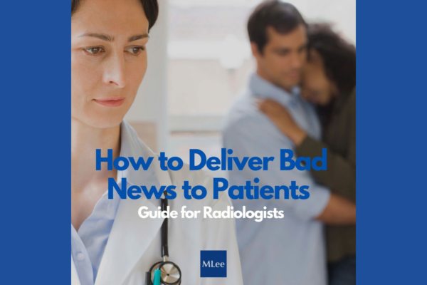 How to Deliver Bad News to Patients- Guide for Radiologists 