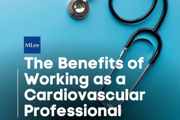 The Benefits of Working as a Cardiovascular Professional 