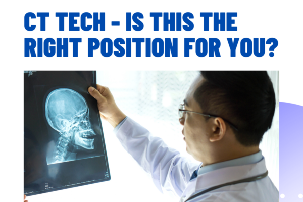 CT Techs – Is This the Right Position for You? 