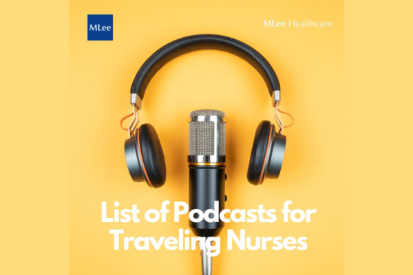 List of Podcasts for Traveling Nurses 
