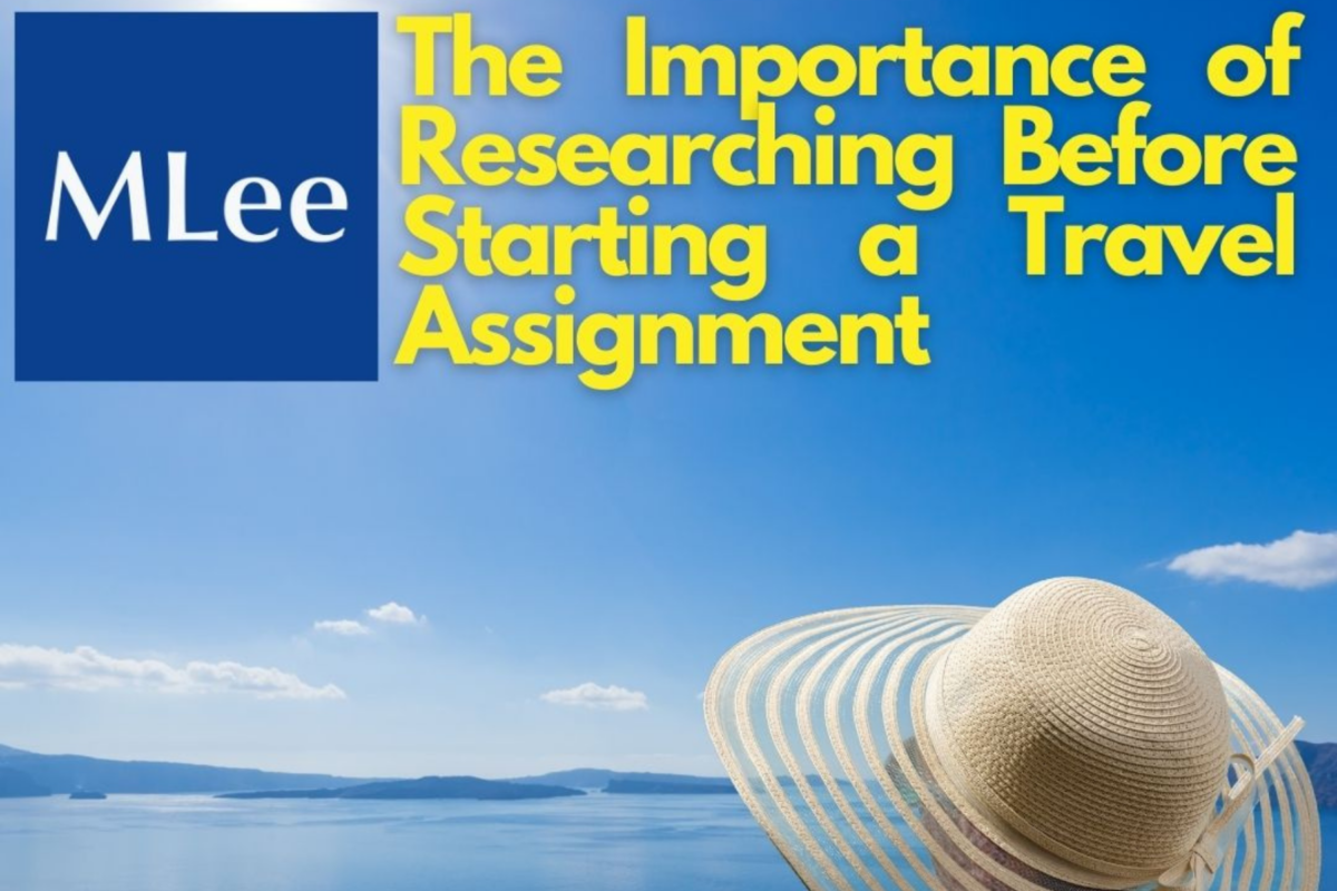 The Importance of Researching Before Starting a Travel Assignment 