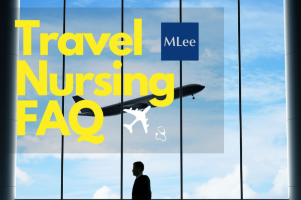 Travel Nursing FAQs